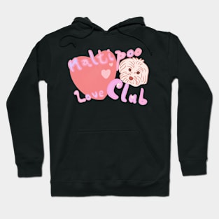 Maltipoo Love Club Hoodie